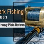 best shark fishing reels