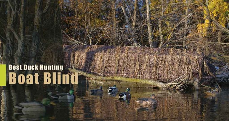Best Boat Blind for Duck Hunting in 2021: for Material and Camo Reviews